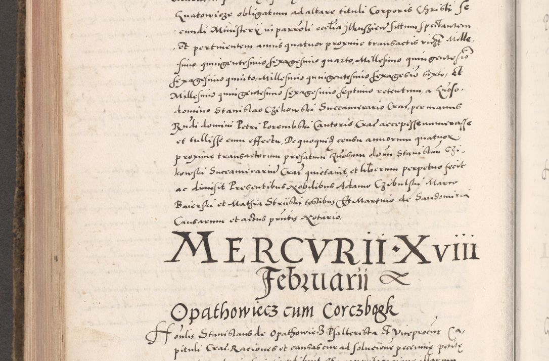 Zdjęcie nr 574 dla obiektu archiwalnego: Acta actorum causarum, sententiarum tam diffinitivarum quam interloquutoriarum, decretorum, obligationum, quietationum, constitutionum procuratorum etc. coram reverendo domino Martino Izdbienski de Russiecz archidiacono Posnaniensi, custode et in spiritualibus vicario generali Cracoviensi, ad annum Domini millesimum quingesimum sexagesimum quintum, cuius indictio octava, pontificatus Pii pape, annus sextus, continuantur