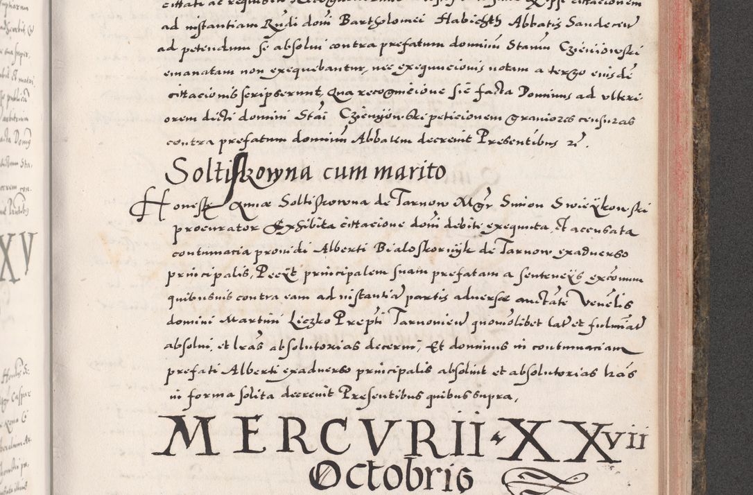 Zdjęcie nr 833 dla obiektu archiwalnego: Acta actorum causarum, sententiarum tam diffinitivarum quam interloquutoriarum, decretorum, obligationum, quietationum, constitutionum procuratorum etc. coram reverendo domino Martino Izdbienski de Russiecz archidiacono Posnaniensi, custode et in spiritualibus vicario generali Cracoviensi, ad annum Domini millesimum quingesimum sexagesimum quintum, cuius indictio octava, pontificatus Pii pape, annus sextus, continuantur