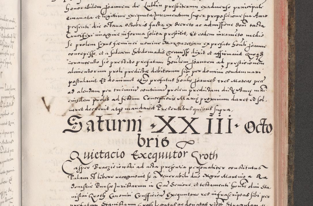 Zdjęcie nr 831 dla obiektu archiwalnego: Acta actorum causarum, sententiarum tam diffinitivarum quam interloquutoriarum, decretorum, obligationum, quietationum, constitutionum procuratorum etc. coram reverendo domino Martino Izdbienski de Russiecz archidiacono Posnaniensi, custode et in spiritualibus vicario generali Cracoviensi, ad annum Domini millesimum quingesimum sexagesimum quintum, cuius indictio octava, pontificatus Pii pape, annus sextus, continuantur