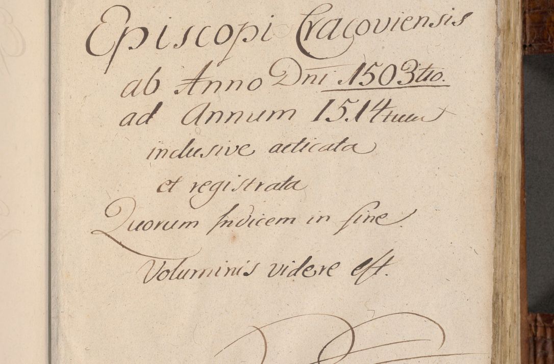 Zdjęcie nr 8 dla obiektu archiwalnego: Volumen I-mum actorum R. D. Joannis Konarski, episcopi Cracoviensis ab an D. 1503 ad annum 1514 inclusive acticata et registata, quorum indicem in dine voluminis videre est.
