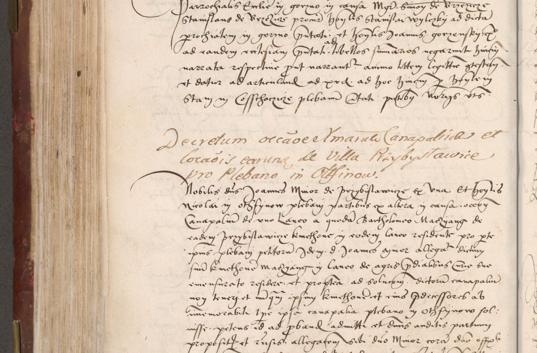 Zdjęcie nr 526 dla obiektu archiwalnego: Volumen I-um actorum coram R. D. Petro Tomicki, episcopo Cracoviensi et Regni Poloniae Vicecancellario, annoru 1524 a mense Aprili, 1525, 1526, 1527, 1528 et 1529 inclusive, quoeum indicem ad finem eiusdem voluminis videre licet.