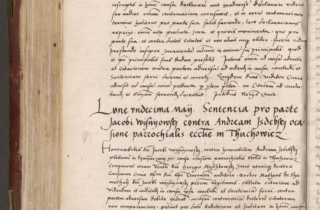 Zdjęcie nr 426 dla obiektu archiwalnego: Volumen I-um actorum coram R. D. Petro Tomicki, episcopo Cracoviensi et Regni Poloniae Vicecancellario, annoru 1524 a mense Aprili, 1525, 1526, 1527, 1528 et 1529 inclusive, quoeum indicem ad finem eiusdem voluminis videre licet.