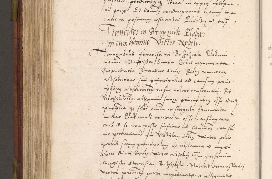 Zdjęcie nr 713 dla obiektu archiwalnego: Acta actorum coram R. D. Petro de Gamratis, nominati archiepiscopi Gnesnensis, episcopi Cracoviensis per annos 1541 et 1542 acticatorum, praesidente tunc curiase suae R. D. Bartholomaeo Gantkowski, canonico Cracoviensi, Posnaniensi cancellario, parochialis in Konopisca etc. rectore.