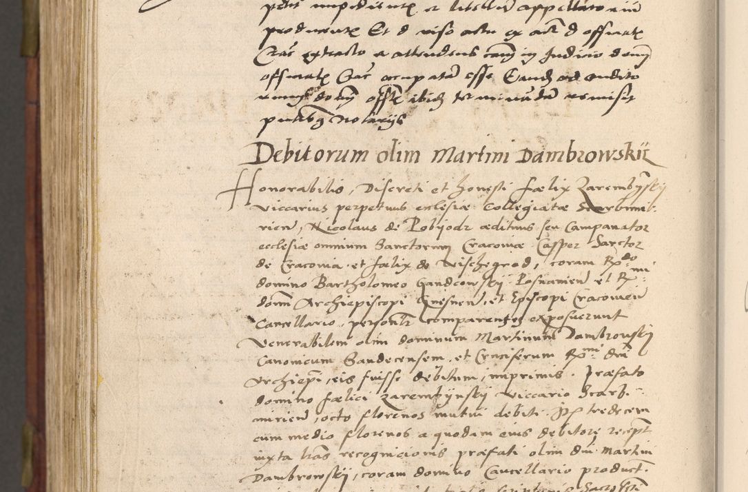 Zdjęcie nr 1095 dla obiektu archiwalnego: Acta actorum coram R. D. Petro de Gamratis, nominati archiepiscopi Gnesnensis, episcopi Cracoviensis per annos 1541 et 1542 acticatorum, praesidente tunc curiase suae R. D. Bartholomaeo Gantkowski, canonico Cracoviensi, Posnaniensi cancellario, parochialis in Konopisca etc. rectore.