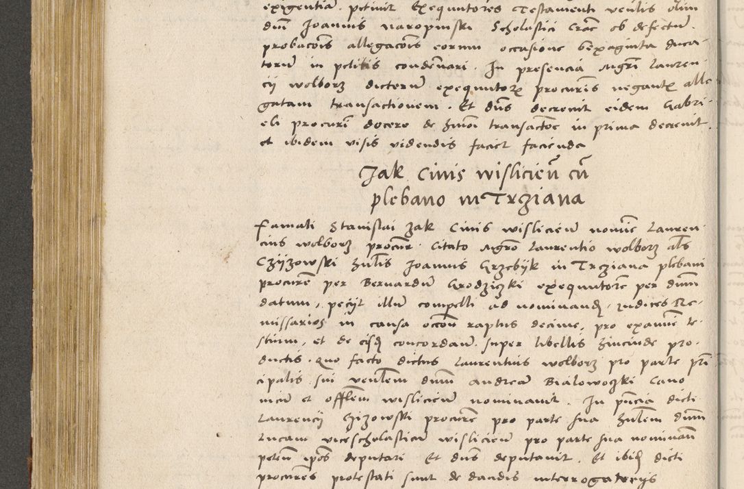 Zdjęcie nr 303 dla obiektu archiwalnego: Acta actorum coram R. D. Petro de Gamratis, archiepiscopo Gnesnensi et episcopo Cracoviensi, Legato nato ac Regni Poloniae primate ad annum 1543 - praesidente tunc Suae Rever. Paternitatis curiae cancellario R. D. Bartholomaeo Gantkowski, Posnaniensi et curiae nostrae cancellario.