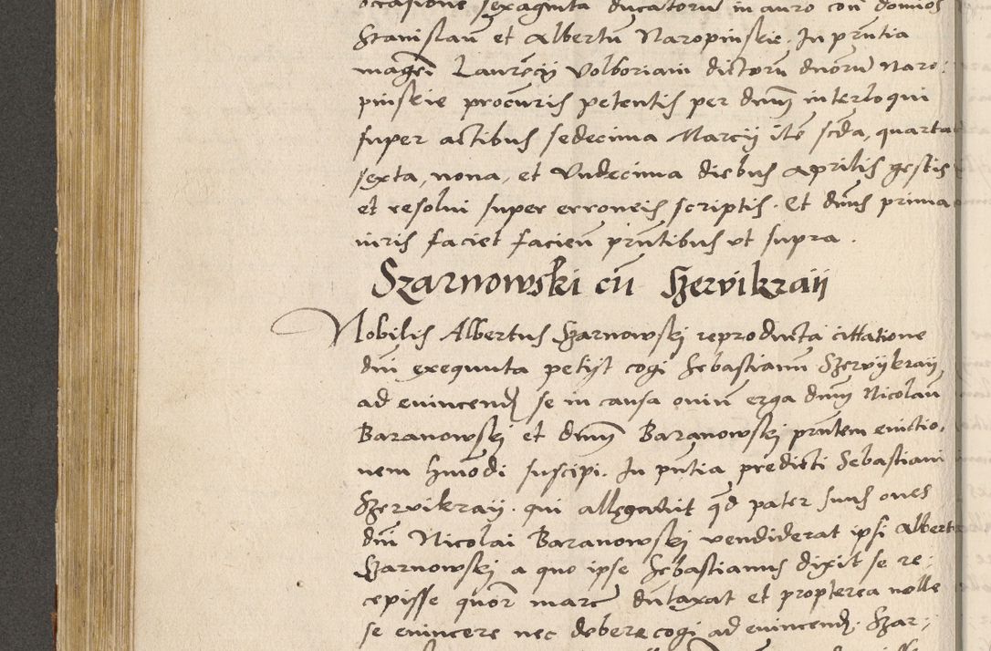 Zdjęcie nr 287 dla obiektu archiwalnego: Acta actorum coram R. D. Petro de Gamratis, archiepiscopo Gnesnensi et episcopo Cracoviensi, Legato nato ac Regni Poloniae primate ad annum 1543 - praesidente tunc Suae Rever. Paternitatis curiae cancellario R. D. Bartholomaeo Gantkowski, Posnaniensi et curiae nostrae cancellario.