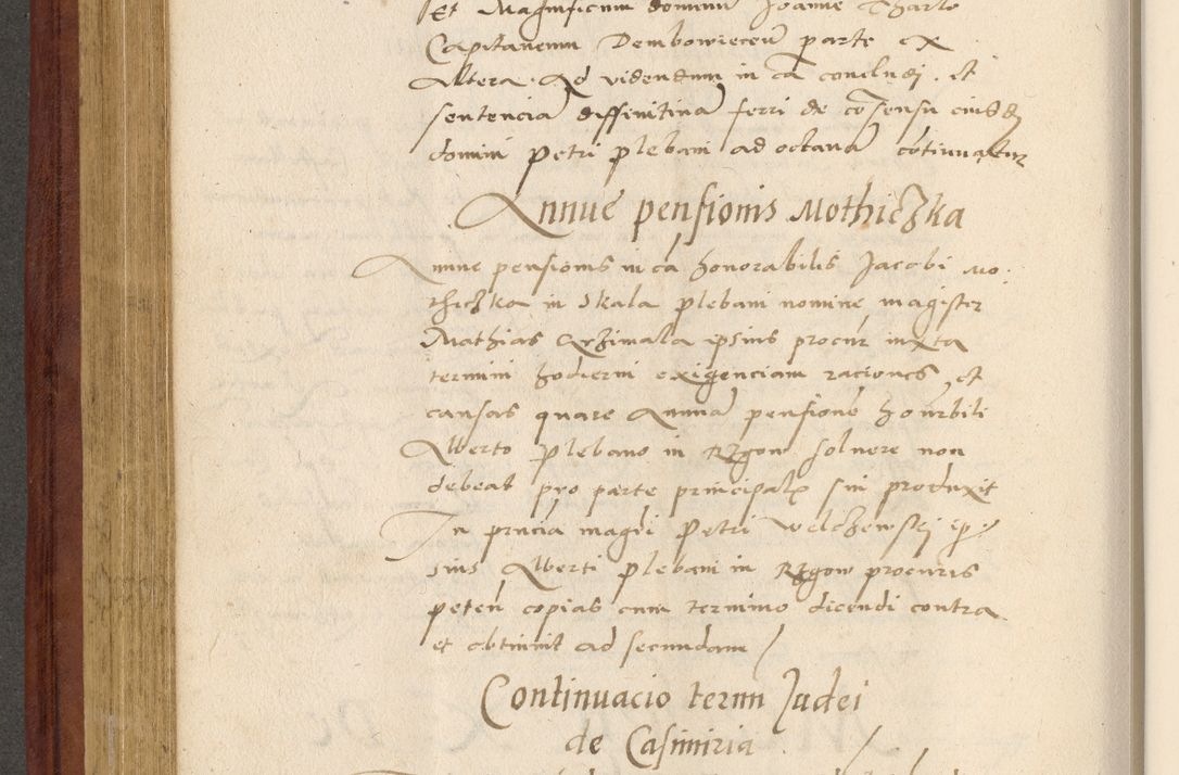 Zdjęcie nr 365 dla obiektu archiwalnego: Acta actorum coram R. D. Petro de Gamratis, archiepiscopo Gnesnensi et episcopo Cracoviensi, Legato nato et Regni Poloniar primate ad a. D. 1544 et 1545 acticatorum - praesidente tunc Suae Rev. Paternitatis curiae cancellario R. D. Bertholomaeo Gantkowski, archidiacono Cracoviensi, Gnesnensi et Posnaniensi canonico.