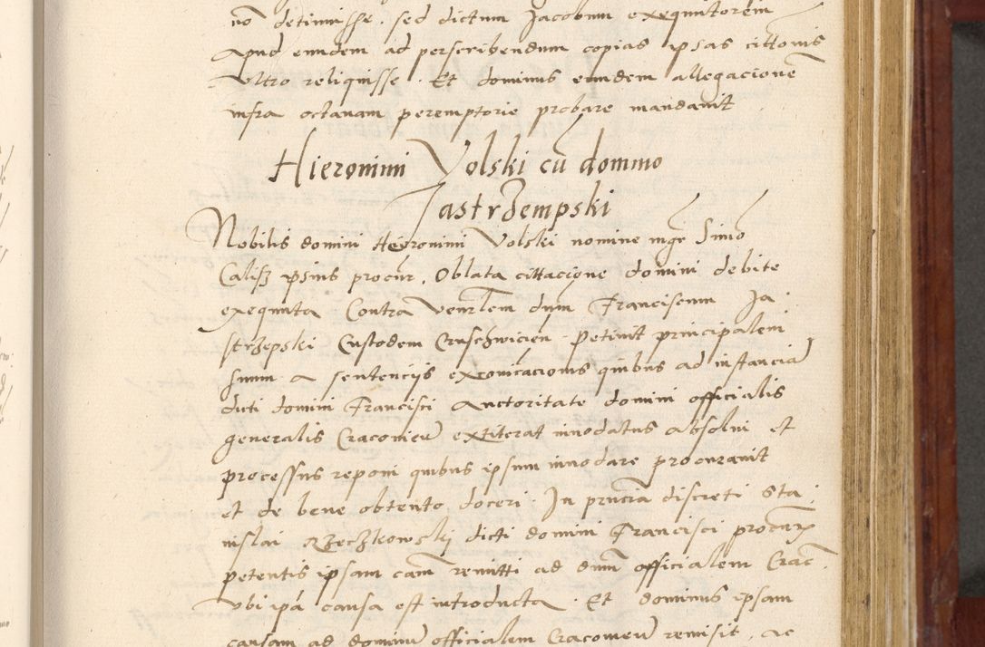 Zdjęcie nr 362 dla obiektu archiwalnego: Acta actorum coram R. D. Petro de Gamratis, archiepiscopo Gnesnensi et episcopo Cracoviensi, Legato nato et Regni Poloniar primate ad a. D. 1544 et 1545 acticatorum - praesidente tunc Suae Rev. Paternitatis curiae cancellario R. D. Bertholomaeo Gantkowski, archidiacono Cracoviensi, Gnesnensi et Posnaniensi canonico.