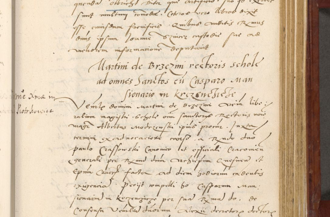 Zdjęcie nr 324 dla obiektu archiwalnego: Acta actorum coram R. D. Petro de Gamratis, archiepiscopo Gnesnensi et episcopo Cracoviensi, Legato nato et Regni Poloniar primate ad a. D. 1544 et 1545 acticatorum - praesidente tunc Suae Rev. Paternitatis curiae cancellario R. D. Bertholomaeo Gantkowski, archidiacono Cracoviensi, Gnesnensi et Posnaniensi canonico.