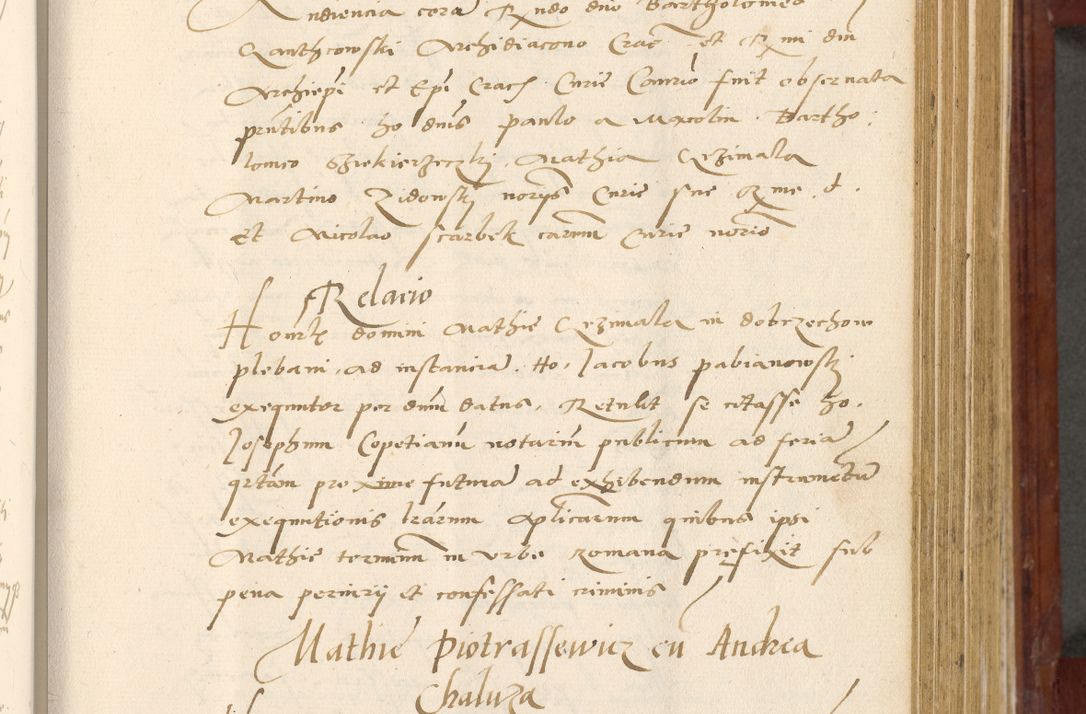 Zdjęcie nr 314 dla obiektu archiwalnego: Acta actorum coram R. D. Petro de Gamratis, archiepiscopo Gnesnensi et episcopo Cracoviensi, Legato nato et Regni Poloniar primate ad a. D. 1544 et 1545 acticatorum - praesidente tunc Suae Rev. Paternitatis curiae cancellario R. D. Bertholomaeo Gantkowski, archidiacono Cracoviensi, Gnesnensi et Posnaniensi canonico.