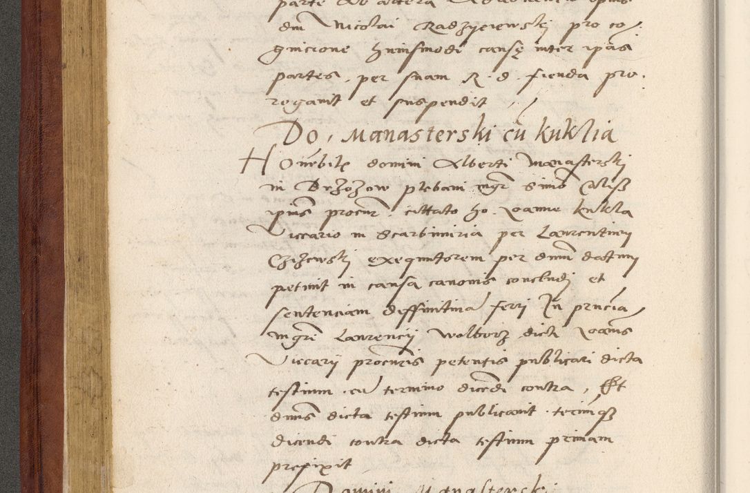 Zdjęcie nr 153 dla obiektu archiwalnego: Acta actorum coram R. D. Petro de Gamratis, archiepiscopo Gnesnensi et episcopo Cracoviensi, Legato nato et Regni Poloniar primate ad a. D. 1544 et 1545 acticatorum - praesidente tunc Suae Rev. Paternitatis curiae cancellario R. D. Bertholomaeo Gantkowski, archidiacono Cracoviensi, Gnesnensi et Posnaniensi canonico.