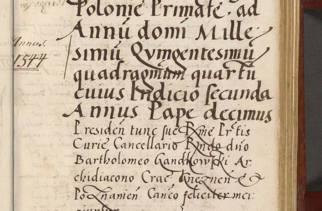 Zdjęcie nr 10 dla obiektu archiwalnego: Acta actorum coram R. D. Petro de Gamratis, archiepiscopo Gnesnensi et episcopo Cracoviensi, Legato nato et Regni Poloniar primate ad a. D. 1544 et 1545 acticatorum - praesidente tunc Suae Rev. Paternitatis curiae cancellario R. D. Bertholomaeo Gantkowski, archidiacono Cracoviensi, Gnesnensi et Posnaniensi canonico.
