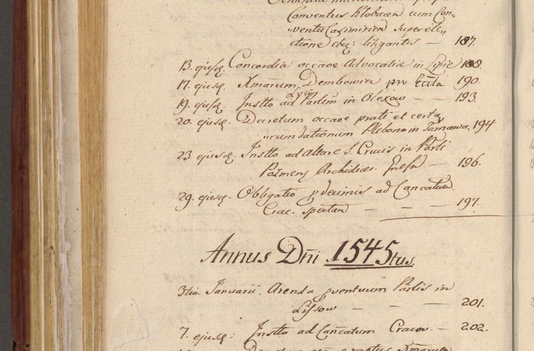 Zdjęcie nr 957 dla obiektu archiwalnego: Acta actorum coram R. D. Petro de Gamratis, archiepiscopo Gnesnensi et episcopo Cracoviensi, Legato nato et Regni Poloniar primate ad a. D. 1544 et 1545 acticatorum - praesidente tunc Suae Rev. Paternitatis curiae cancellario R. D. Bertholomaeo Gantkowski, archidiacono Cracoviensi, Gnesnensi et Posnaniensi canonico.