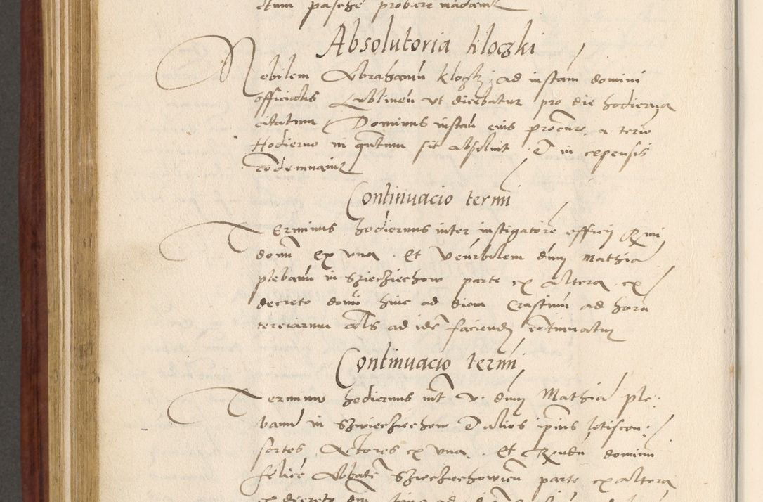 Zdjęcie nr 617 dla obiektu archiwalnego: Acta actorum coram R. D. Petro de Gamratis, archiepiscopo Gnesnensi et episcopo Cracoviensi, Legato nato et Regni Poloniar primate ad a. D. 1544 et 1545 acticatorum - praesidente tunc Suae Rev. Paternitatis curiae cancellario R. D. Bertholomaeo Gantkowski, archidiacono Cracoviensi, Gnesnensi et Posnaniensi canonico.