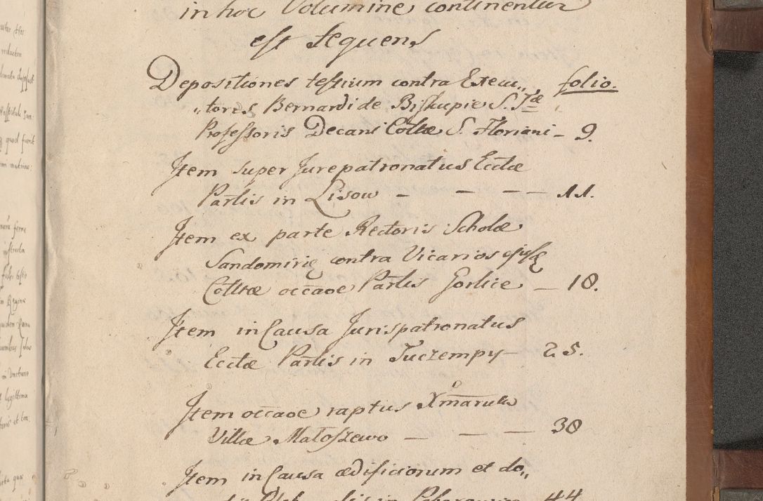 Zdjęcie nr 356 dla obiektu archiwalnego: Acta attestationum seu depositionum testium coram R. D. Petro de Gamratis, episcopo Cracoviensi, V. D. Bartholomaeo Gantkowski, Posnaniensi et Suae Paternitatis Rev. cancellario ac Sigismundo de Stazicza, decretorum doctore, auditore causarum curiae episcopalis praesidentibus ad a. D. 1540 et 1541, per me Bartholomaeum Ravensem, utraquw auctoriate notarium publicum et coram Sua Paternitatr Rev. causarum scriba feliciter inchoatum.