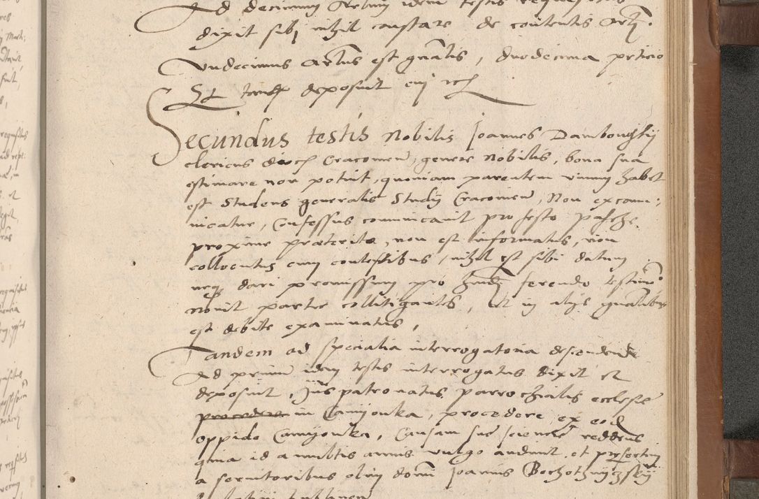Zdjęcie nr 264 dla obiektu archiwalnego: Acta attestationum seu depositionum testium coram R. D. Petro de Gamratis, episcopo Cracoviensi, V. D. Bartholomaeo Gantkowski, Posnaniensi et Suae Paternitatis Rev. cancellario ac Sigismundo de Stazicza, decretorum doctore, auditore causarum curiae episcopalis praesidentibus ad a. D. 1540 et 1541, per me Bartholomaeum Ravensem, utraquw auctoriate notarium publicum et coram Sua Paternitatr Rev. causarum scriba feliciter inchoatum.