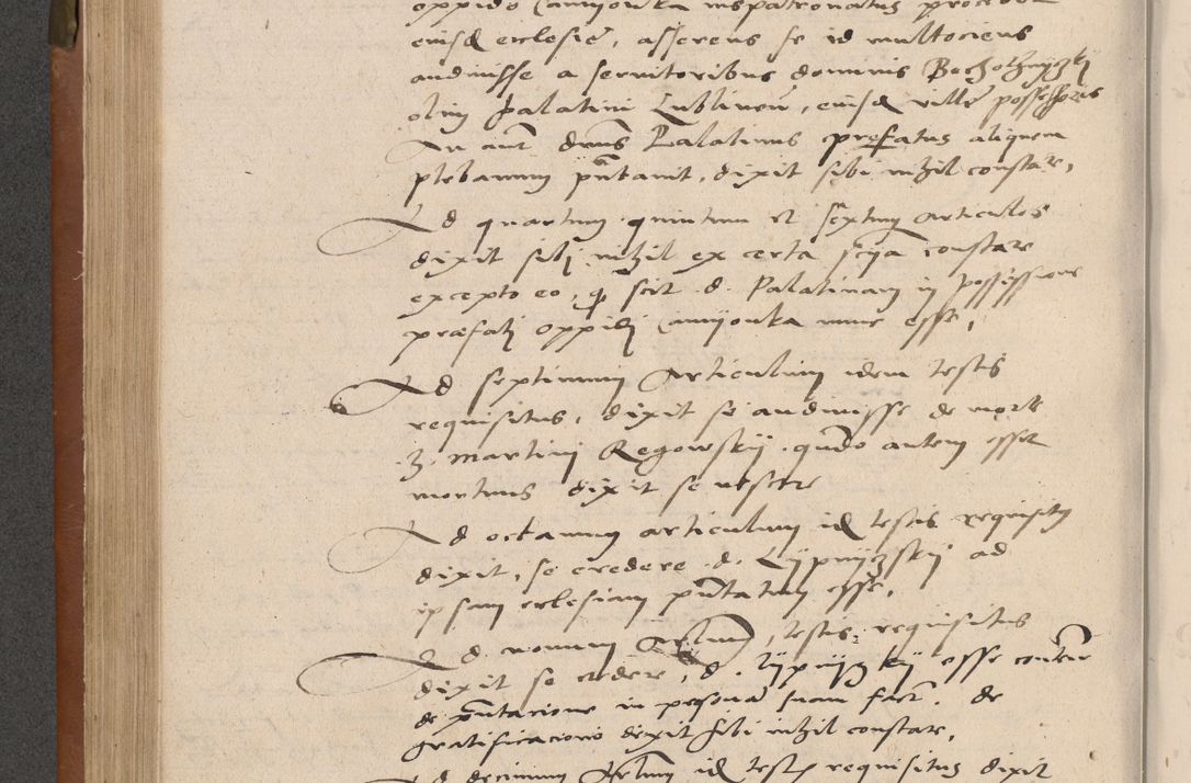 Zdjęcie nr 265 dla obiektu archiwalnego: Acta attestationum seu depositionum testium coram R. D. Petro de Gamratis, episcopo Cracoviensi, V. D. Bartholomaeo Gantkowski, Posnaniensi et Suae Paternitatis Rev. cancellario ac Sigismundo de Stazicza, decretorum doctore, auditore causarum curiae episcopalis praesidentibus ad a. D. 1540 et 1541, per me Bartholomaeum Ravensem, utraquw auctoriate notarium publicum et coram Sua Paternitatr Rev. causarum scriba feliciter inchoatum.