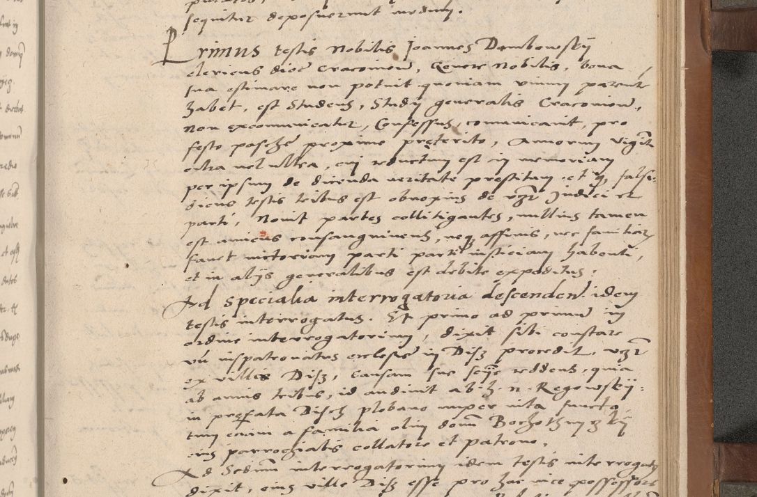Zdjęcie nr 258 dla obiektu archiwalnego: Acta attestationum seu depositionum testium coram R. D. Petro de Gamratis, episcopo Cracoviensi, V. D. Bartholomaeo Gantkowski, Posnaniensi et Suae Paternitatis Rev. cancellario ac Sigismundo de Stazicza, decretorum doctore, auditore causarum curiae episcopalis praesidentibus ad a. D. 1540 et 1541, per me Bartholomaeum Ravensem, utraquw auctoriate notarium publicum et coram Sua Paternitatr Rev. causarum scriba feliciter inchoatum.