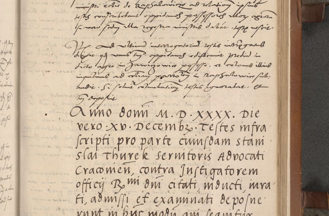 Zdjęcie nr 140 dla obiektu archiwalnego: Acta attestationum seu depositionum testium coram R. D. Petro de Gamratis, episcopo Cracoviensi, V. D. Bartholomaeo Gantkowski, Posnaniensi et Suae Paternitatis Rev. cancellario ac Sigismundo de Stazicza, decretorum doctore, auditore causarum curiae episcopalis praesidentibus ad a. D. 1540 et 1541, per me Bartholomaeum Ravensem, utraquw auctoriate notarium publicum et coram Sua Paternitatr Rev. causarum scriba feliciter inchoatum.