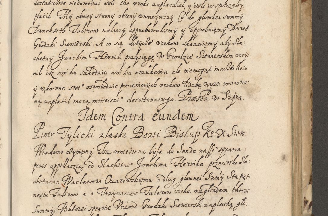 Zdjęcie nr 282 dla obiektu archiwalnego: Acta actorum causarum spiritualium, civilium, criminalium, obligationum, quiettationum, inscriptionum, cessionum, decimarum, testamentorum, Illustrissimi et Reverendissimi Domini Domini Martini Szyszkowski Dei &amp; Apostolicae Sedis gratia Episcopi Cracovienisis Ducis Severiensis in annis 1617, 1618, 1619. Tomus Primus.