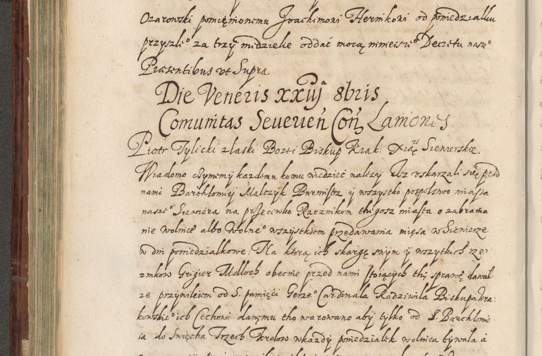 Zdjęcie nr 283 dla obiektu archiwalnego: Acta actorum causarum spiritualium, civilium, criminalium, obligationum, quiettationum, inscriptionum, cessionum, decimarum, testamentorum, Illustrissimi et Reverendissimi Domini Domini Martini Szyszkowski Dei &amp; Apostolicae Sedis gratia Episcopi Cracovienisis Ducis Severiensis in annis 1617, 1618, 1619. Tomus Primus.