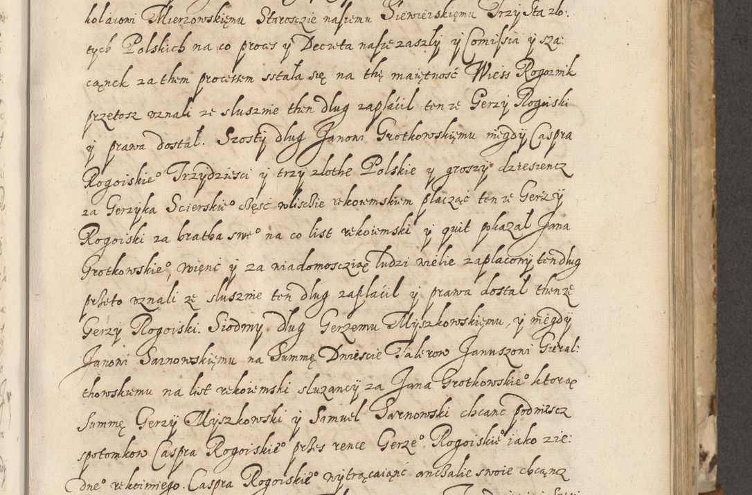 Zdjęcie nr 260 dla obiektu archiwalnego: Acta actorum causarum spiritualium, civilium, criminalium, obligationum, quiettationum, inscriptionum, cessionum, decimarum, testamentorum, Illustrissimi et Reverendissimi Domini Domini Martini Szyszkowski Dei &amp; Apostolicae Sedis gratia Episcopi Cracovienisis Ducis Severiensis in annis 1617, 1618, 1619. Tomus Primus.