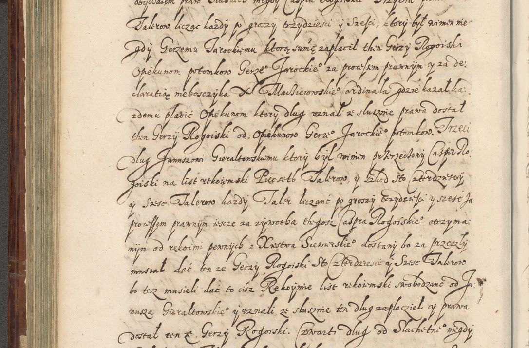 Zdjęcie nr 259 dla obiektu archiwalnego: Acta actorum causarum spiritualium, civilium, criminalium, obligationum, quiettationum, inscriptionum, cessionum, decimarum, testamentorum, Illustrissimi et Reverendissimi Domini Domini Martini Szyszkowski Dei &amp; Apostolicae Sedis gratia Episcopi Cracovienisis Ducis Severiensis in annis 1617, 1618, 1619. Tomus Primus.