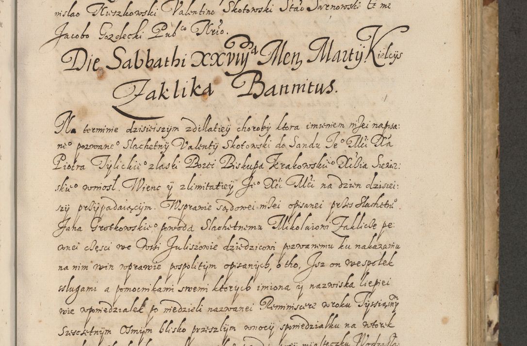 Zdjęcie nr 216 dla obiektu archiwalnego: Acta actorum causarum spiritualium, civilium, criminalium, obligationum, quiettationum, inscriptionum, cessionum, decimarum, testamentorum, Illustrissimi et Reverendissimi Domini Domini Martini Szyszkowski Dei &amp; Apostolicae Sedis gratia Episcopi Cracovienisis Ducis Severiensis in annis 1617, 1618, 1619. Tomus Primus.