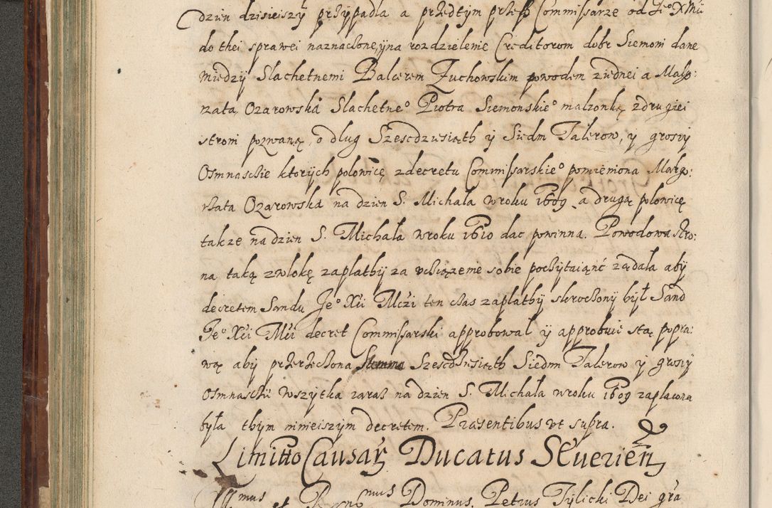 Zdjęcie nr 215 dla obiektu archiwalnego: Acta actorum causarum spiritualium, civilium, criminalium, obligationum, quiettationum, inscriptionum, cessionum, decimarum, testamentorum, Illustrissimi et Reverendissimi Domini Domini Martini Szyszkowski Dei &amp; Apostolicae Sedis gratia Episcopi Cracovienisis Ducis Severiensis in annis 1617, 1618, 1619. Tomus Primus.