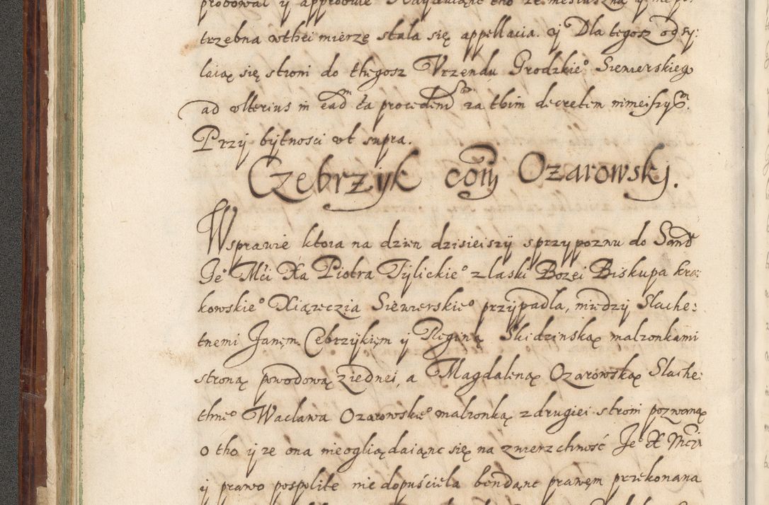 Zdjęcie nr 79 dla obiektu archiwalnego: Acta actorum causarum spiritualium, civilium, criminalium, obligationum, quiettationum, inscriptionum, cessionum, decimarum, testamentorum, Illustrissimi et Reverendissimi Domini Domini Martini Szyszkowski Dei &amp; Apostolicae Sedis gratia Episcopi Cracovienisis Ducis Severiensis in annis 1617, 1618, 1619. Tomus Primus.