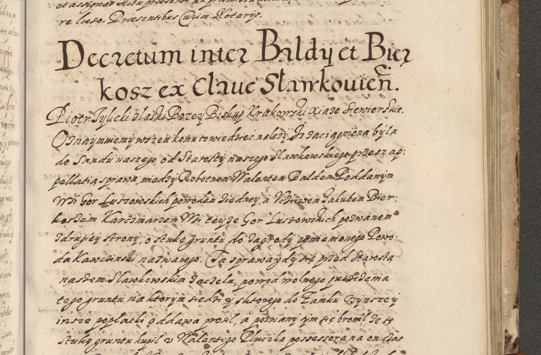 Zdjęcie nr 574 dla obiektu archiwalnego: Acta actorum causarum spiritualium, civilium, criminalium, obligationum, quiettationum, inscriptionum, cessionum, decimarum, testamentorum, Illustrissimi et Reverendissimi Domini Domini Martini Szyszkowski Dei &amp; Apostolicae Sedis gratia Episcopi Cracovienisis Ducis Severiensis in annis 1617, 1618, 1619. Tomus Primus.