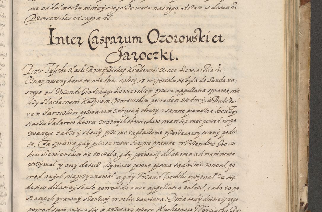 Zdjęcie nr 556 dla obiektu archiwalnego: Acta actorum causarum spiritualium, civilium, criminalium, obligationum, quiettationum, inscriptionum, cessionum, decimarum, testamentorum, Illustrissimi et Reverendissimi Domini Domini Martini Szyszkowski Dei &amp; Apostolicae Sedis gratia Episcopi Cracovienisis Ducis Severiensis in annis 1617, 1618, 1619. Tomus Primus.