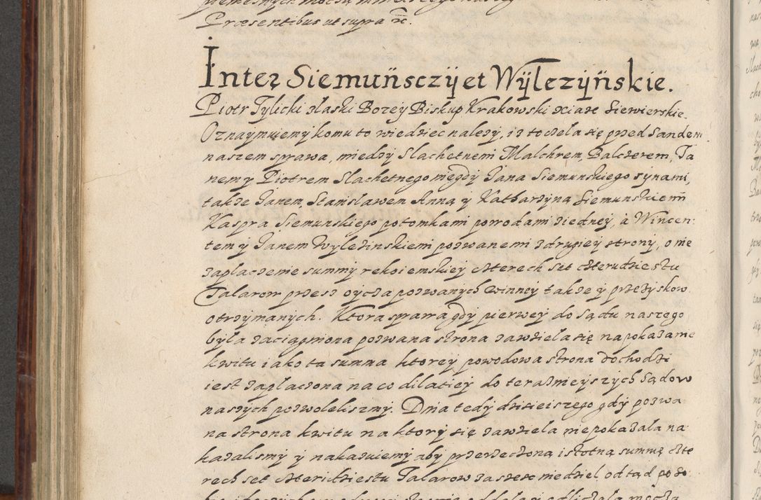 Zdjęcie nr 541 dla obiektu archiwalnego: Acta actorum causarum spiritualium, civilium, criminalium, obligationum, quiettationum, inscriptionum, cessionum, decimarum, testamentorum, Illustrissimi et Reverendissimi Domini Domini Martini Szyszkowski Dei &amp; Apostolicae Sedis gratia Episcopi Cracovienisis Ducis Severiensis in annis 1617, 1618, 1619. Tomus Primus.