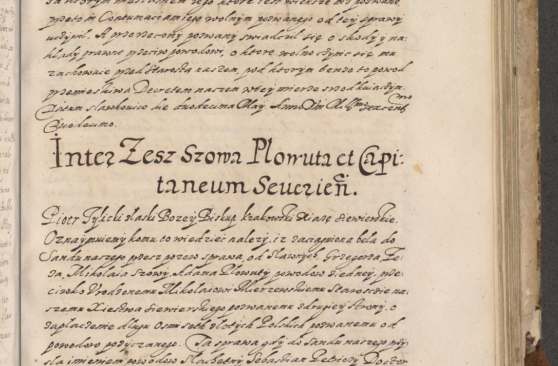 Zdjęcie nr 530 dla obiektu archiwalnego: Acta actorum causarum spiritualium, civilium, criminalium, obligationum, quiettationum, inscriptionum, cessionum, decimarum, testamentorum, Illustrissimi et Reverendissimi Domini Domini Martini Szyszkowski Dei &amp; Apostolicae Sedis gratia Episcopi Cracovienisis Ducis Severiensis in annis 1617, 1618, 1619. Tomus Primus.