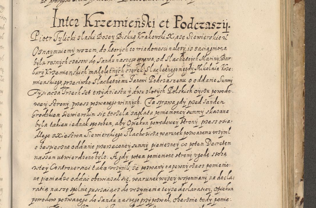 Zdjęcie nr 512 dla obiektu archiwalnego: Acta actorum causarum spiritualium, civilium, criminalium, obligationum, quiettationum, inscriptionum, cessionum, decimarum, testamentorum, Illustrissimi et Reverendissimi Domini Domini Martini Szyszkowski Dei &amp; Apostolicae Sedis gratia Episcopi Cracovienisis Ducis Severiensis in annis 1617, 1618, 1619. Tomus Primus.