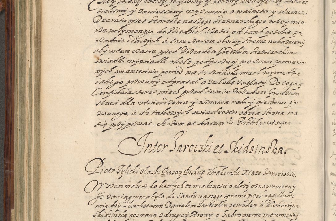 Zdjęcie nr 473 dla obiektu archiwalnego: Acta actorum causarum spiritualium, civilium, criminalium, obligationum, quiettationum, inscriptionum, cessionum, decimarum, testamentorum, Illustrissimi et Reverendissimi Domini Domini Martini Szyszkowski Dei &amp; Apostolicae Sedis gratia Episcopi Cracovienisis Ducis Severiensis in annis 1617, 1618, 1619. Tomus Primus.