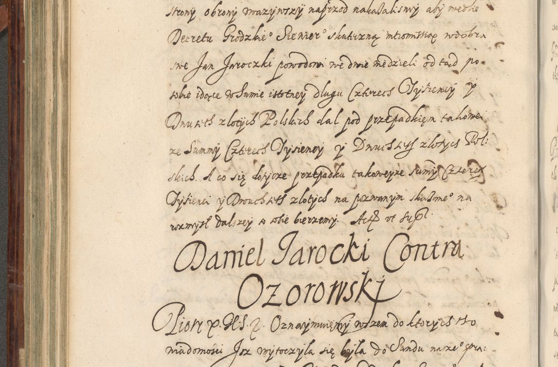 Zdjęcie nr 431 dla obiektu archiwalnego: Acta actorum causarum spiritualium, civilium, criminalium, obligationum, quiettationum, inscriptionum, cessionum, decimarum, testamentorum, Illustrissimi et Reverendissimi Domini Domini Martini Szyszkowski Dei &amp; Apostolicae Sedis gratia Episcopi Cracovienisis Ducis Severiensis in annis 1617, 1618, 1619. Tomus Primus.