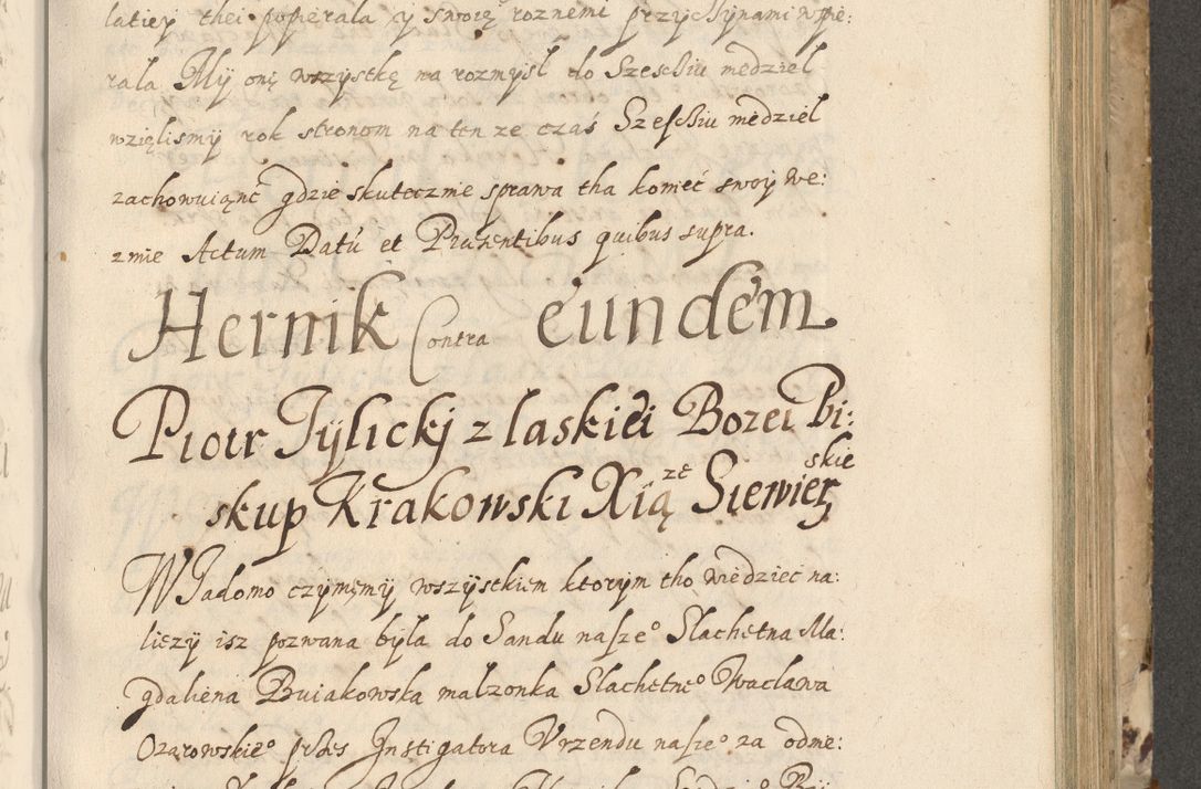 Zdjęcie nr 354 dla obiektu archiwalnego: Acta actorum causarum spiritualium, civilium, criminalium, obligationum, quiettationum, inscriptionum, cessionum, decimarum, testamentorum, Illustrissimi et Reverendissimi Domini Domini Martini Szyszkowski Dei &amp; Apostolicae Sedis gratia Episcopi Cracovienisis Ducis Severiensis in annis 1617, 1618, 1619. Tomus Primus.
