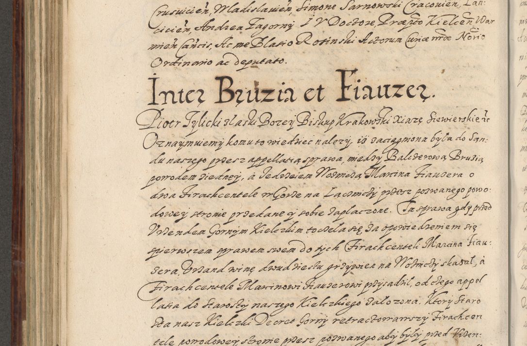 Zdjęcie nr 607 dla obiektu archiwalnego: Acta actorum causarum spiritualium, civilium, criminalium, obligationum, quiettationum, inscriptionum, cessionum, decimarum, testamentorum, Illustrissimi et Reverendissimi Domini Domini Martini Szyszkowski Dei &amp; Apostolicae Sedis gratia Episcopi Cracovienisis Ducis Severiensis in annis 1617, 1618, 1619. Tomus Primus.