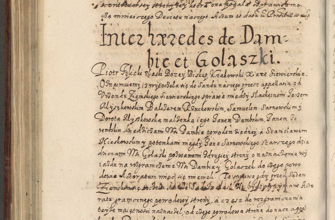 Zdjęcie nr 917 dla obiektu archiwalnego: Acta actorum causarum spiritualium, civilium, criminalium, obligationum, quiettationum, inscriptionum, cessionum, decimarum, testamentorum, Illustrissimi et Reverendissimi Domini Domini Martini Szyszkowski Dei &amp; Apostolicae Sedis gratia Episcopi Cracovienisis Ducis Severiensis in annis 1617, 1618, 1619. Tomus Primus.