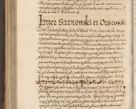 Zdjęcie nr 909 dla obiektu archiwalnego: Acta actorum causarum spiritualium, civilium, criminalium, obligationum, quiettationum, inscriptionum, cessionum, decimarum, testamentorum, Illustrissimi et Reverendissimi Domini Domini Martini Szyszkowski Dei &amp; Apostolicae Sedis gratia Episcopi Cracovienisis Ducis Severiensis in annis 1617, 1618, 1619. Tomus Primus.