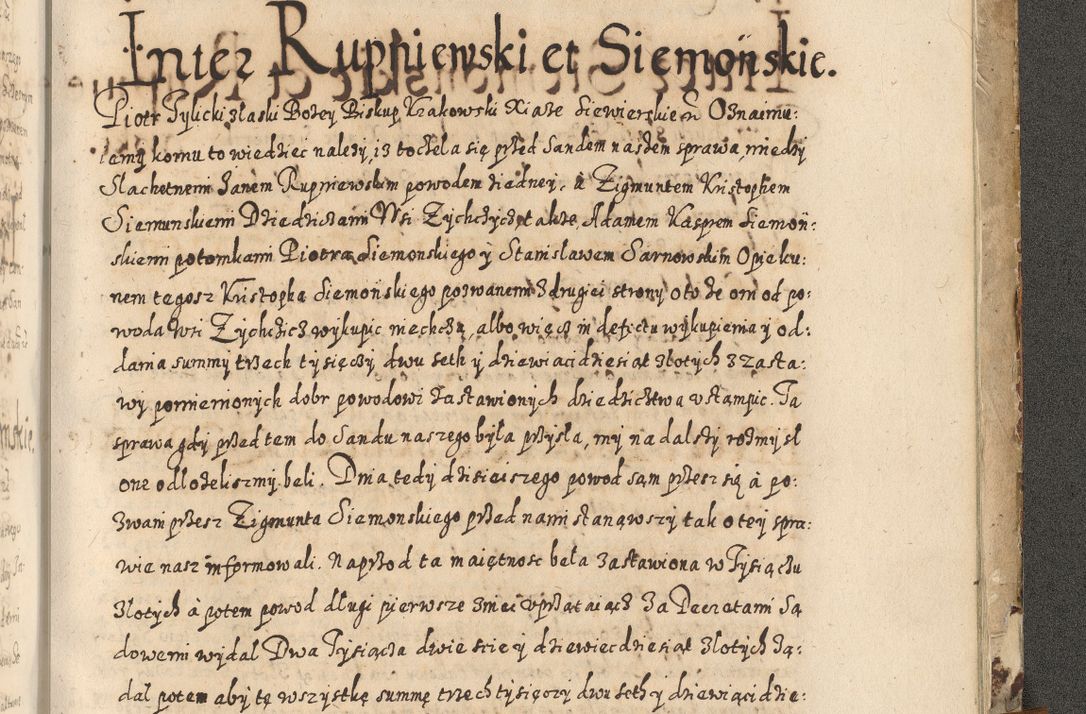 Zdjęcie nr 904 dla obiektu archiwalnego: Acta actorum causarum spiritualium, civilium, criminalium, obligationum, quiettationum, inscriptionum, cessionum, decimarum, testamentorum, Illustrissimi et Reverendissimi Domini Domini Martini Szyszkowski Dei &amp; Apostolicae Sedis gratia Episcopi Cracovienisis Ducis Severiensis in annis 1617, 1618, 1619. Tomus Primus.