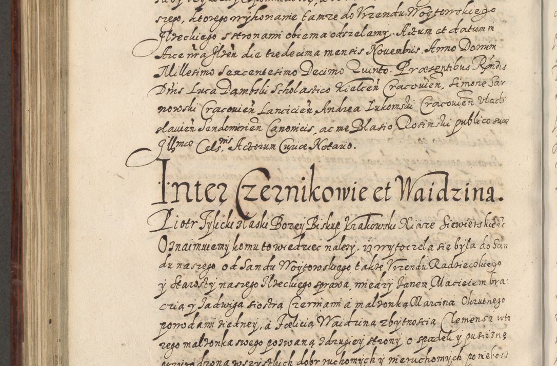 Zdjęcie nr 845 dla obiektu archiwalnego: Acta actorum causarum spiritualium, civilium, criminalium, obligationum, quiettationum, inscriptionum, cessionum, decimarum, testamentorum, Illustrissimi et Reverendissimi Domini Domini Martini Szyszkowski Dei &amp; Apostolicae Sedis gratia Episcopi Cracovienisis Ducis Severiensis in annis 1617, 1618, 1619. Tomus Primus.