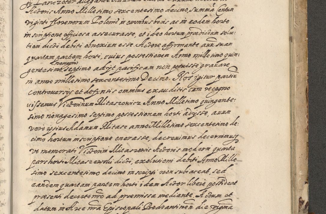 Zdjęcie nr 838 dla obiektu archiwalnego: Acta actorum causarum spiritualium, civilium, criminalium, obligationum, quiettationum, inscriptionum, cessionum, decimarum, testamentorum, Illustrissimi et Reverendissimi Domini Domini Martini Szyszkowski Dei &amp; Apostolicae Sedis gratia Episcopi Cracovienisis Ducis Severiensis in annis 1617, 1618, 1619. Tomus Primus.