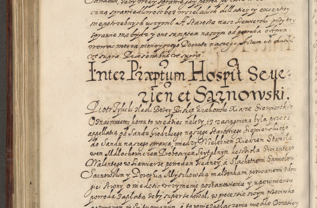Zdjęcie nr 821 dla obiektu archiwalnego: Acta actorum causarum spiritualium, civilium, criminalium, obligationum, quiettationum, inscriptionum, cessionum, decimarum, testamentorum, Illustrissimi et Reverendissimi Domini Domini Martini Szyszkowski Dei &amp; Apostolicae Sedis gratia Episcopi Cracovienisis Ducis Severiensis in annis 1617, 1618, 1619. Tomus Primus.