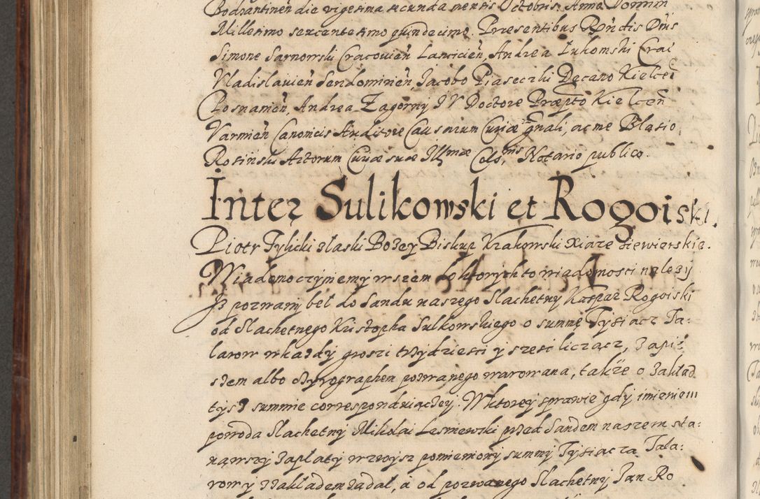 Zdjęcie nr 793 dla obiektu archiwalnego: Acta actorum causarum spiritualium, civilium, criminalium, obligationum, quiettationum, inscriptionum, cessionum, decimarum, testamentorum, Illustrissimi et Reverendissimi Domini Domini Martini Szyszkowski Dei &amp; Apostolicae Sedis gratia Episcopi Cracovienisis Ducis Severiensis in annis 1617, 1618, 1619. Tomus Primus.