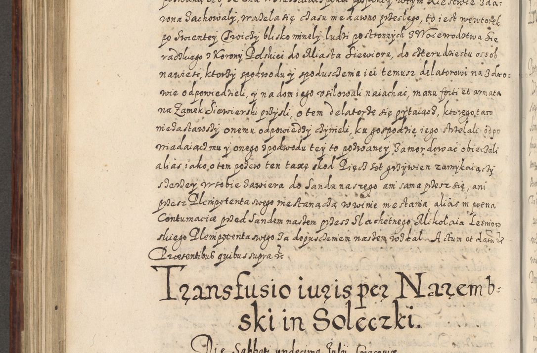 Zdjęcie nr 779 dla obiektu archiwalnego: Acta actorum causarum spiritualium, civilium, criminalium, obligationum, quiettationum, inscriptionum, cessionum, decimarum, testamentorum, Illustrissimi et Reverendissimi Domini Domini Martini Szyszkowski Dei &amp; Apostolicae Sedis gratia Episcopi Cracovienisis Ducis Severiensis in annis 1617, 1618, 1619. Tomus Primus.