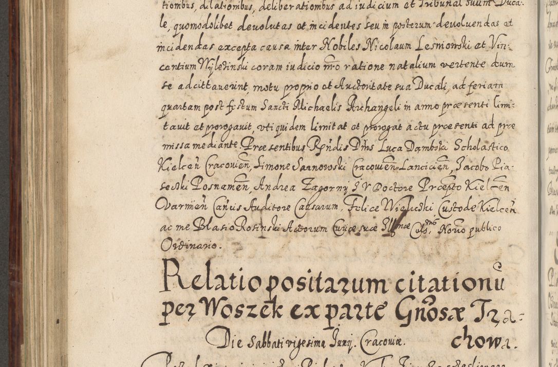 Zdjęcie nr 773 dla obiektu archiwalnego: Acta actorum causarum spiritualium, civilium, criminalium, obligationum, quiettationum, inscriptionum, cessionum, decimarum, testamentorum, Illustrissimi et Reverendissimi Domini Domini Martini Szyszkowski Dei &amp; Apostolicae Sedis gratia Episcopi Cracovienisis Ducis Severiensis in annis 1617, 1618, 1619. Tomus Primus.