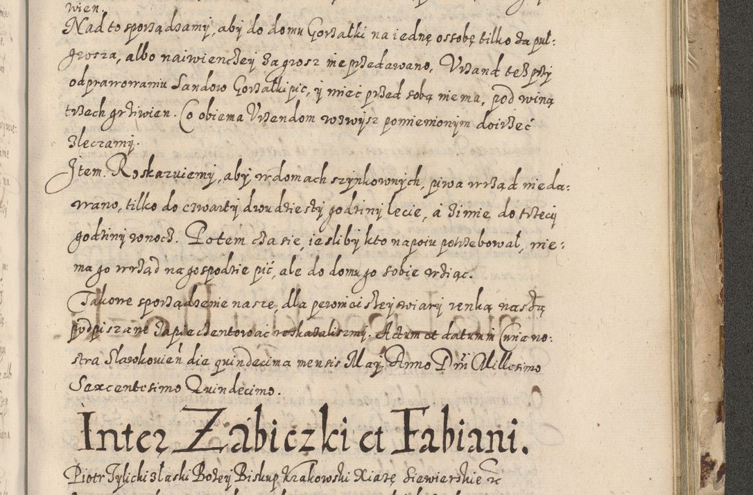 Zdjęcie nr 768 dla obiektu archiwalnego: Acta actorum causarum spiritualium, civilium, criminalium, obligationum, quiettationum, inscriptionum, cessionum, decimarum, testamentorum, Illustrissimi et Reverendissimi Domini Domini Martini Szyszkowski Dei &amp; Apostolicae Sedis gratia Episcopi Cracovienisis Ducis Severiensis in annis 1617, 1618, 1619. Tomus Primus.