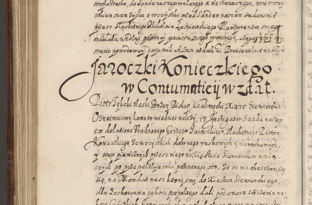 Zdjęcie nr 757 dla obiektu archiwalnego: Acta actorum causarum spiritualium, civilium, criminalium, obligationum, quiettationum, inscriptionum, cessionum, decimarum, testamentorum, Illustrissimi et Reverendissimi Domini Domini Martini Szyszkowski Dei &amp; Apostolicae Sedis gratia Episcopi Cracovienisis Ducis Severiensis in annis 1617, 1618, 1619. Tomus Primus.